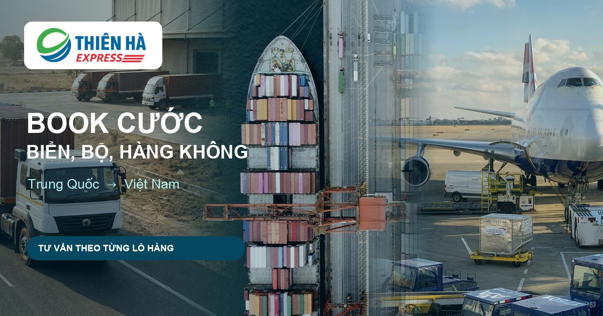 Book cước biển, bộ, hàng không Trung Quốc – Việt Nam