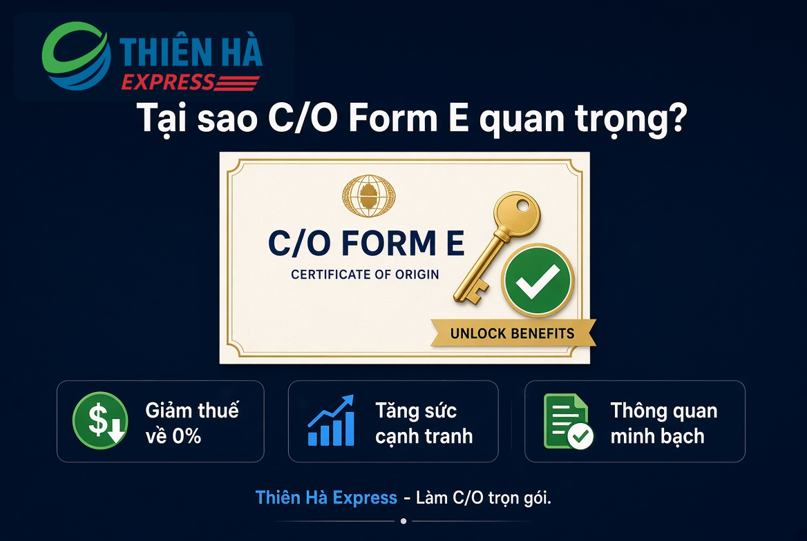 C/O Form E và lợi ích ưu đãi thuế quan theo điều kiện áp dụng